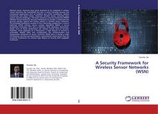 Couverture de A Security Framework for Wireless Sensor Networks (WSN)