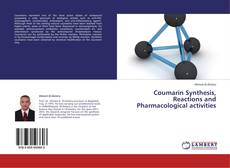 Couverture de Coumarin Synthesis, Reactions and Pharmacological activities
