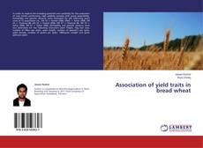 Buchcover von Association of yield traits in bread wheat