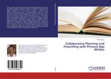 Collaborative Planning and Prewriting with Primary-Age Writers的封面