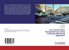 Buchcover von Car License Plate Recognition by Using Template Matching Algorithm
