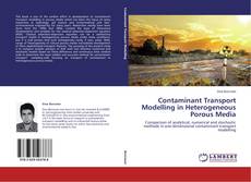 Copertina di Contaminant Transport Modelling in Heterogeneous Porous Media