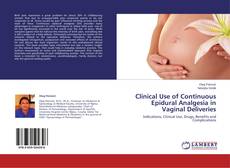 Buchcover von Clinical Use of Continuous Epidural Analgesia in Vaginal Deliveries