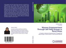 Copertina di Women Empowerment Through Self Help Groups in Rural Areas