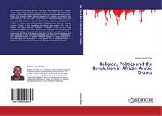 Buchcover von Religion, Politics and the Revolution in African-Arabic Drama