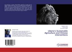 Capa do livro de Liberia’s Sustainable Agriculture and Chinese interventions 