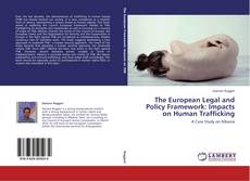 Capa do livro de The European Legal and Policy Framework: Impacts on Human Trafficking 