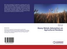 Copertina di Heavy Metals Adsorption on Agricultural Residues