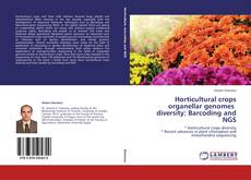 Couverture de Horticultural crops organellar genomes diversity: Barcoding and NGS