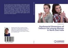 Buchcover von Psychosocial Dimensions of Tobacco Use among Women in North East India