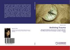 Copertina di Archiving Trauma