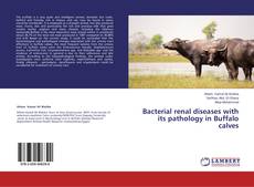 Capa do livro de Bacterial renal diseases with its pathology in Buffalo calves 