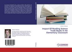 Buchcover von Impact Of Reading Science Trade Books In An Elementary Classroom