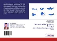 Couverture de Fish as a Power House of Nutrient
