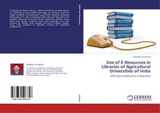 Buchcover von Use of E-Resources in Libraries of Agricultural Universities of India