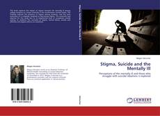 Copertina di Stigma, Suicide and the Mentally Ill