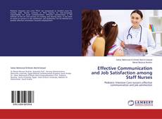 Capa do livro de Effective Communication and Job Satisfaction among Staff Nurses 