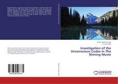 Investigation of the Unconscious Codes in The Shining Movie的封面