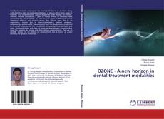 Copertina di OZONE - A new horizon in dental treatment modalities