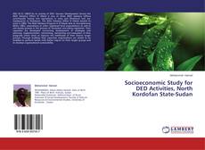 Buchcover von Socioeconomic Study for DED Activities, North Kordofan State-Sudan
