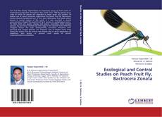 Couverture de Ecological and Control Studies on Peach Fruit Fly, Bactrocera Zonata