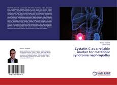Couverture de Cystatin C as a reliable marker for metabolic syndrome nephropathy