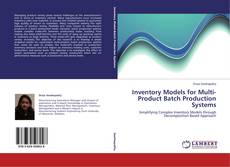 Copertina di Inventory Models for Multi-Product Batch Production Systems