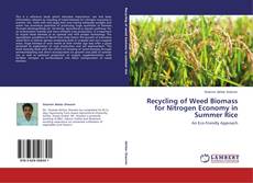 Couverture de Recycling of Weed Biomass for Nitrogen Economy in Summer Rice