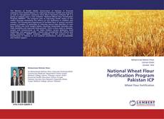 Couverture de National Wheat Flour Fortification Program Pakistan ICP