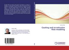 Couverture de Coating and co-extrusion flow modeling