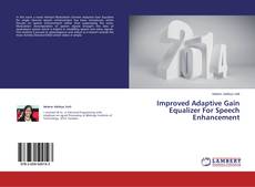 Bookcover of Improved Adaptive Gain Equalizer For Speech Enhancement