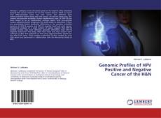 Couverture de Genomic Profiles of HPV Positive and Negative Cancer of the H&N