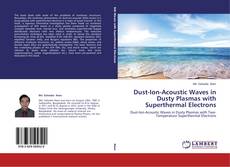 Couverture de Dust-Ion-Acoustic Waves in Dusty Plasmas with Superthermal Electrons