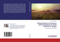 Capa do livro de Determinants of primary school dropout in Terai districts of Nepal 