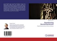 Bookcover of Questioning             Humanitarianism