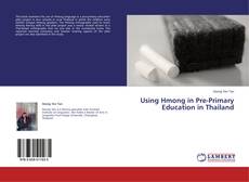 Buchcover von Using Hmong in Pre-Primary Education in Thailand