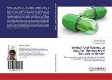 Couverture de Herbal Anti-Tubercular Adjunct Therapy from "Bedside to Bench"