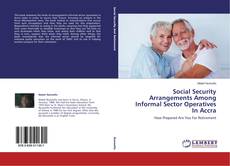 Buchcover von Social Security Arrangements Among Informal Sector Operatives In Accra