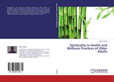 Couverture de Spirituality in Health and Wellness Practices of Older Adults