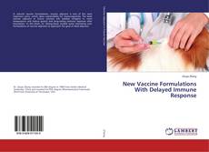 Bookcover of New Vaccine Formulations With Delayed Immune Response