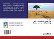 Buchcover von Rationale of large scale farms and sport hunting