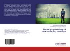 Buchcover von Corporate marketing : A new marketing paradigm