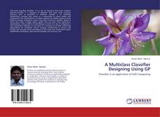 Couverture de A Multiclass Classifier Designing Using GP