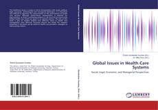 Copertina di Global Issues in Health Care Systems