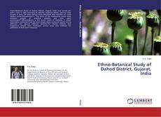 Couverture de Ethno-Botanical Study of Dahod District, Gujarat, India