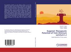 Portada del libro de Eugenol: Therapeutic Potential of Tulsi (Osimum sanctum L.)
