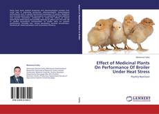 Buchcover von Effect of Medicinal Plants On Performance Of Broiler Under Heat Stress