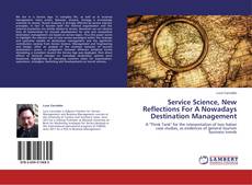 Обложка Service Science, New Reflections For A Nowadays Destination Management