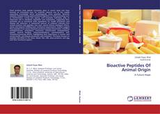 Capa do livro de Bioactive Peptides Of Animal Origin 