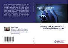 Copertina di Country Risk Assessment; A Behavioural Perspective
